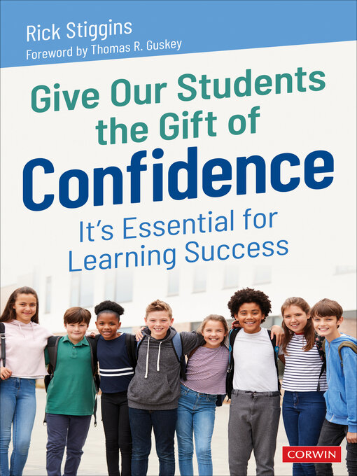 Title details for Give Our Students the Gift of Confidence by Rick Stiggins - Available